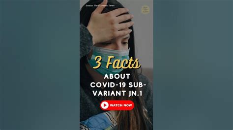 10 Covid Variant Facts To Stay Safe