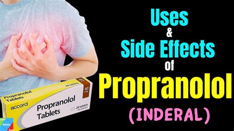 10 Propranolol Side Effects To Watch