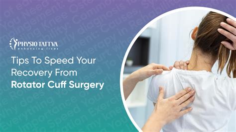 10 Rotator Cuff Tear Surgery Tips For Faster Recovery
