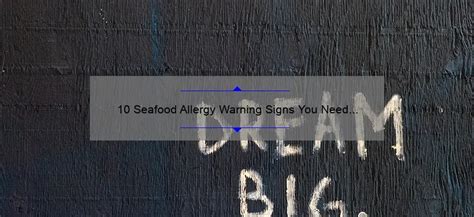 10+ Warning Signs Of Shellfish Allergy To Know