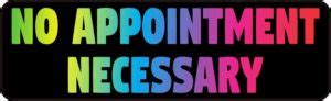 10In X 3In Rainbow No Appointment Necessary Sticker Sign Business Decal 10In X 3In Rainbow No Appointment Necessary Sticker Sign Business Decal