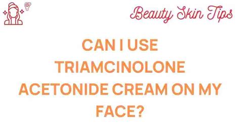 12+ Triamcinolone Tips To Minimize Risks