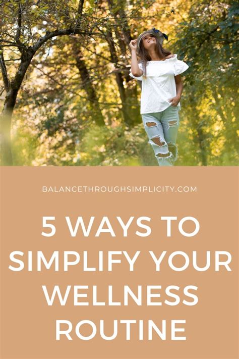 Balance Wellness: Simplify Selfcare Routine