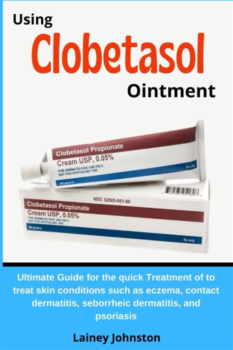 Clobetasol Guide: Maximize Eczema Treatment Results