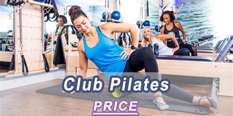 Club Pilates Prices 2024: Affordable Fitness Solutions