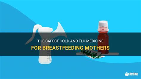 Cold Medicine Safe For Breastfeeding