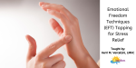 Emotional Freedom Techniques: Stress Relief