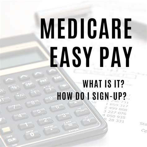 How Does Medicare Easy Pay Work? Easy Enrollment