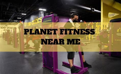 How To Find Planet Fitness Near Me? Get Directions