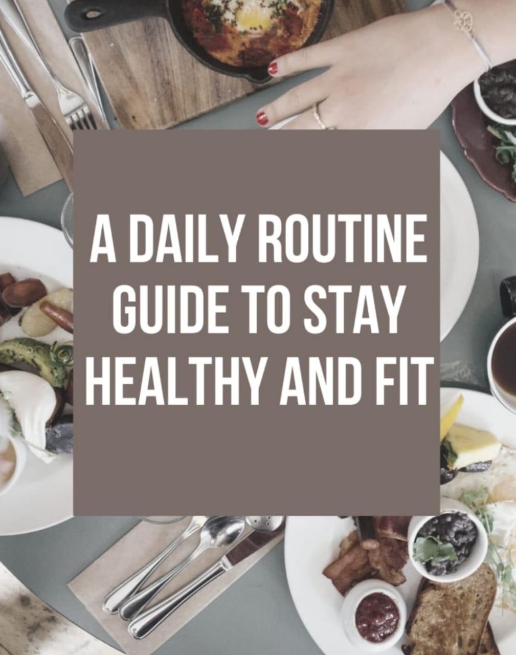 How To Stay Fresh And Fit? Daily Routine Guide
