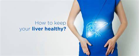 Liver Health How To Keep Your Liver Healthy Kdah Blog Health