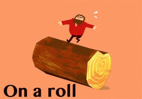 Log On A Roll