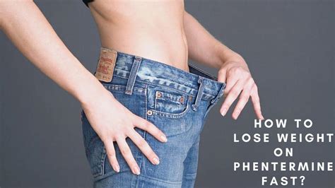 Phentermine: Lose Weight Fast Safely