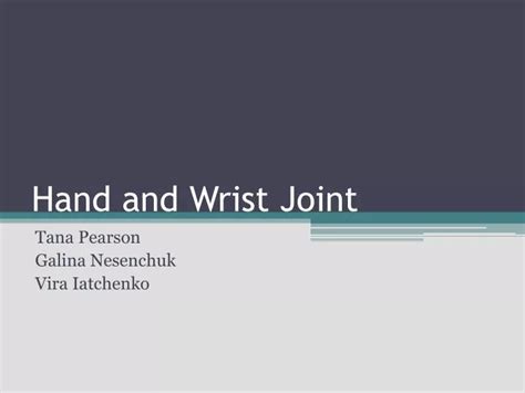 Ppt Hand And Wrist Joint Powerpoint Presentation Id 2311245