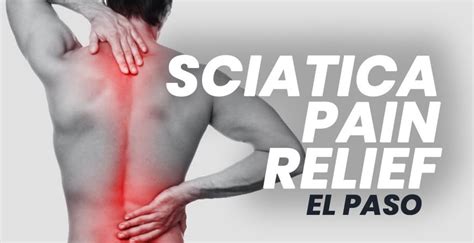 Sciatica Relief El Paso Texas 2019 Chiropractic Scientist Sciatica Relief El Paso Texas 2019 Chiropractic Scientist