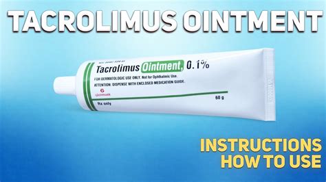 Tacrolimus Ointment Uses