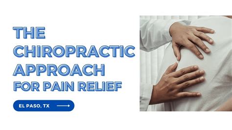 The Chiropractic Approach For Pain Relief El Paso Tx 2023 El The Chiropractic Approach For Pain Relief El Paso Tx 2023 El