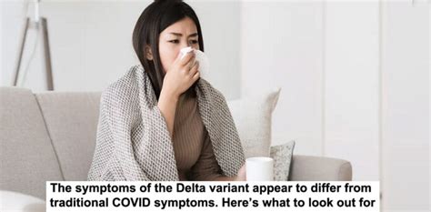 The Symptoms Of The Delta Variant Appear To Differ From Traditional