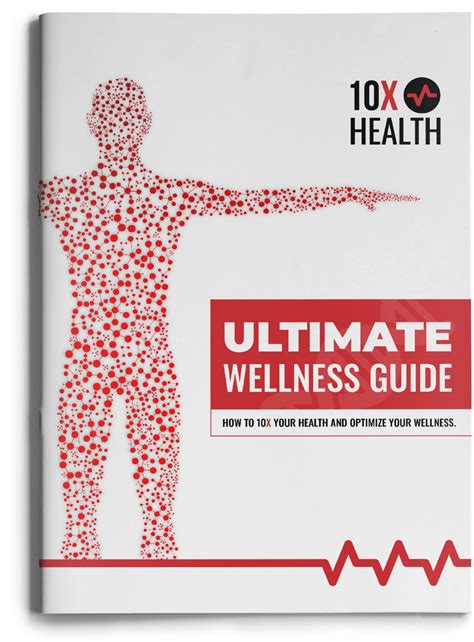 Ultimate Wellness Guide 10X Health System