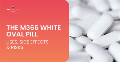 What Is M366 Pill White? Identify Your Medication