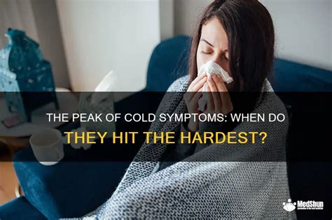 When Is Worst Day Of A Cold? Symptoms And Solutions