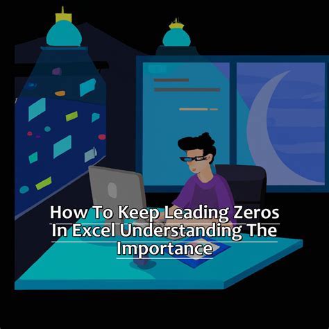 Understanding Leading Zeroes in Excel