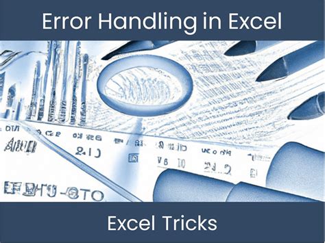 Excel Error Management Techniques