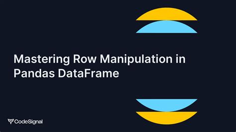 Description of Row Manipulation
